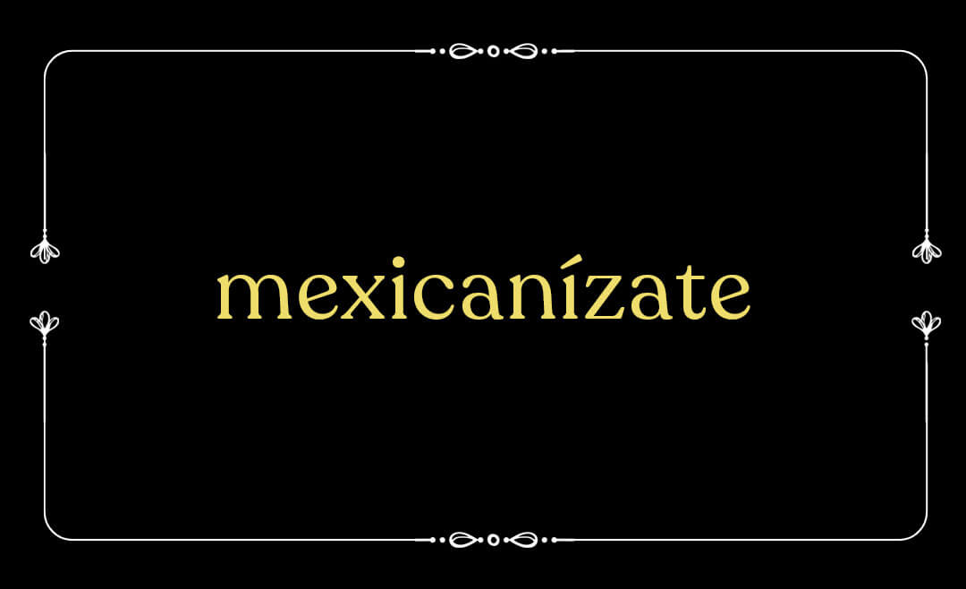 Mexicanízate-Un-recorrido-por-los-sabores-y-tradiciones-de-México